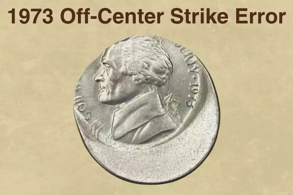 1973 nickel off-center strike error showing shifted Jefferson design with a blank crescent visible on the edge